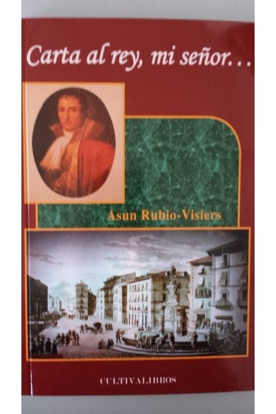 Carta al rey, mi señor.